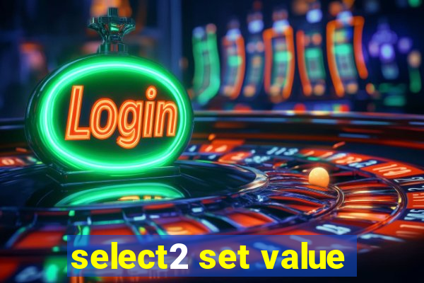 select2 set value